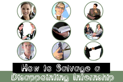 How to Salvage a Disappointing Internship