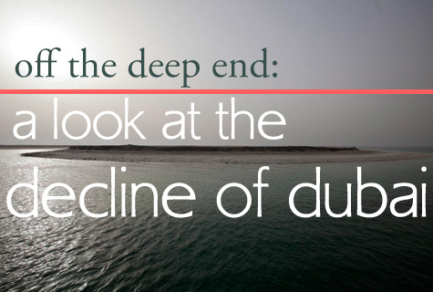 Off the Deep End: A Look at the Decline of Dubai