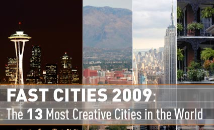 Fast Cities 2009: The 13 Most Creative Cities in the World