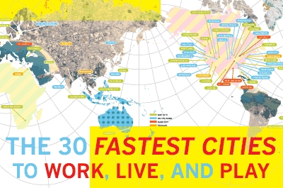 The 30 Fastest Cities To Work, Live, and Play