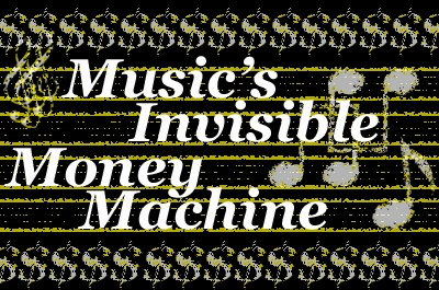 Music's Invisible Money Machine