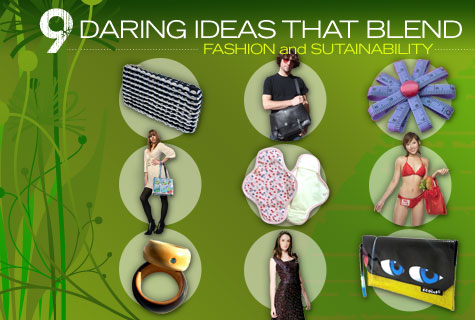 9 Daring Ideas That Blend Fashion and Sustainability