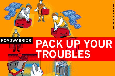 Road Warrior: Pack Up Your Troubles