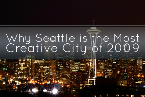 Why Seattle is the Most Creative City of 2009