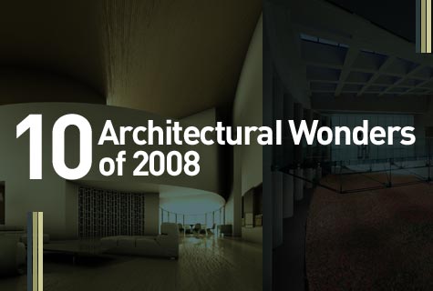 10 Architectural Wonders of 2008