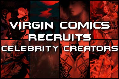 Virgin Comics Recruits Celebrity Creators