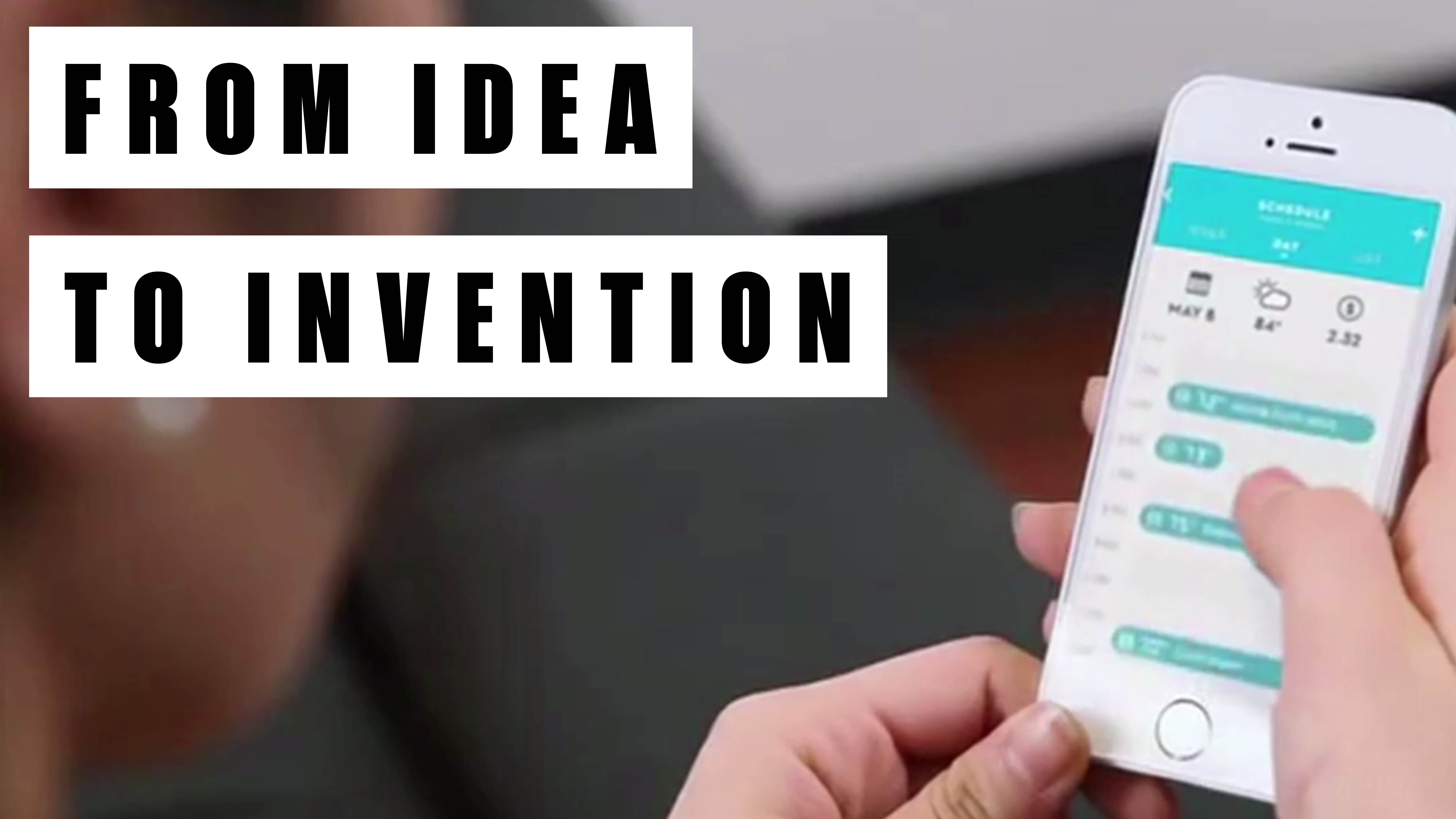 We All Have Ideas. Here's How To Become An Inventor - Fast Company