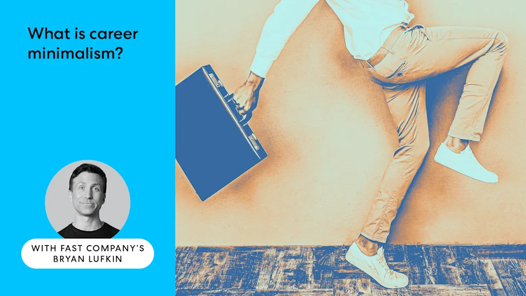 Ben je lui of streef je gewoon een minimalistische carrière na?