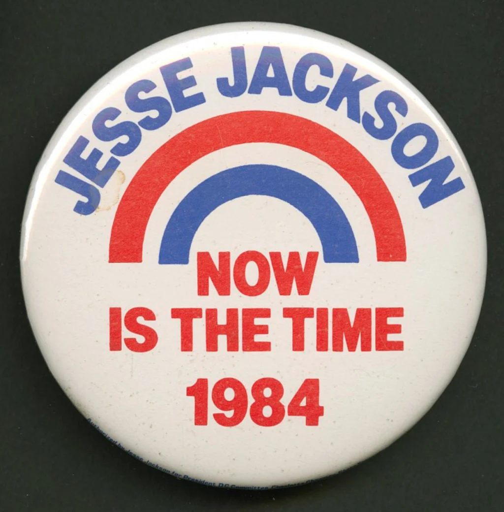 A button reads: "Jesse Jackson Now is the Time 1984".