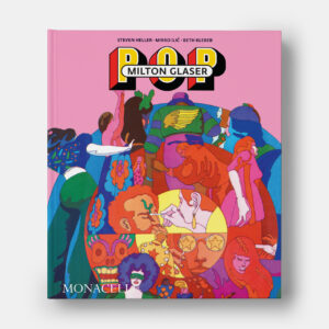 Milton Glaser's 'Pop' designs defined the 1960s and '70s