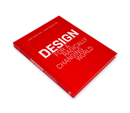 アート・デザイン・音楽 DESIGN FOR A RADICALLY CHANGING WORLD Design for a Radically Changing World: Cohen, Andy, Hoskins